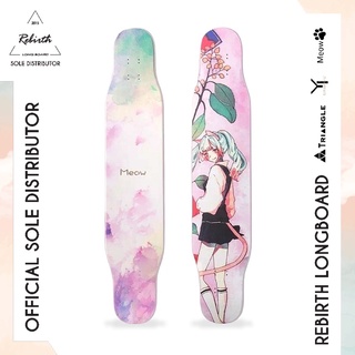 Rebirth Longboard Meow 4 Seasons (Autumn) / ลองบอร์ดรีเบิร์ทรุ่น Meow 4 Seasons ลองบอร์ด สเก็ตบอร์ด ครบชุด พร้อมส่ง