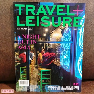 นิตยสารภาษาอังกฤษ Travel+Leisure Southeast Asia : JULY 2019 Food Issue : A Night Out in Asia