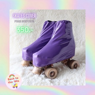 Skates Cover กันรอย กันถลอกรอบรองเท้า