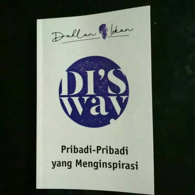 หนังสือใหม่ล่าสุด - DI& 39;S Way (Dahlan Iskan)