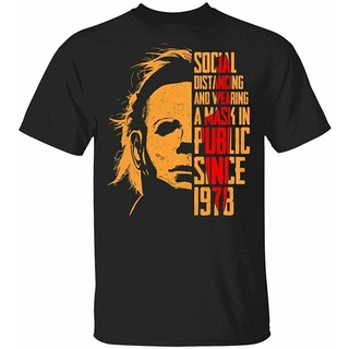 เสื้อยืด พิมพ์ลาย Social Distance and Michael Wearing Myers self isolating Since 1978 สําหรับผู้ชาย 601574 S-5XL