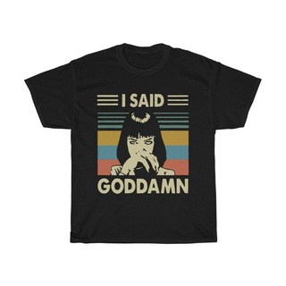 เสื้ เสื้อยืด พิมพ์ลาย Good Idea I Said Goddamn Goddamn Pulp Fiction Mia Wallace สําหรับผู้ชายS-5XL