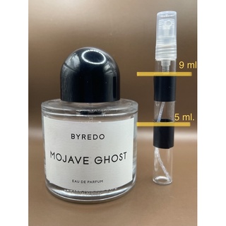 Mojave Ghost Byredo for women and men น้ำหอมแท้แบ่งขาย กลิ่นโปรดของแป้ง อรจิรา ของปลอมเยอะมากโปรดระวัง