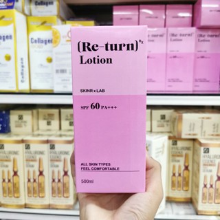 Re-Turn Lotion โลชั่นผิวขาว รีเทิร์น เติมความชุ่มชื้น​แก่​ผิว​ ลดเลือนริ้วรอย​ บำรุง​ผิวขาว​กระจ่าง​ใส​ 500ml.