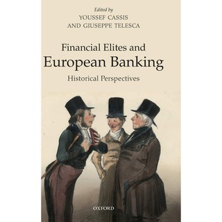 Financial Elites in European Banking : Historical Perspectives [Hardcover] หนังสืออังกฤษมือ1(ใหม่)พร้อมส่ง