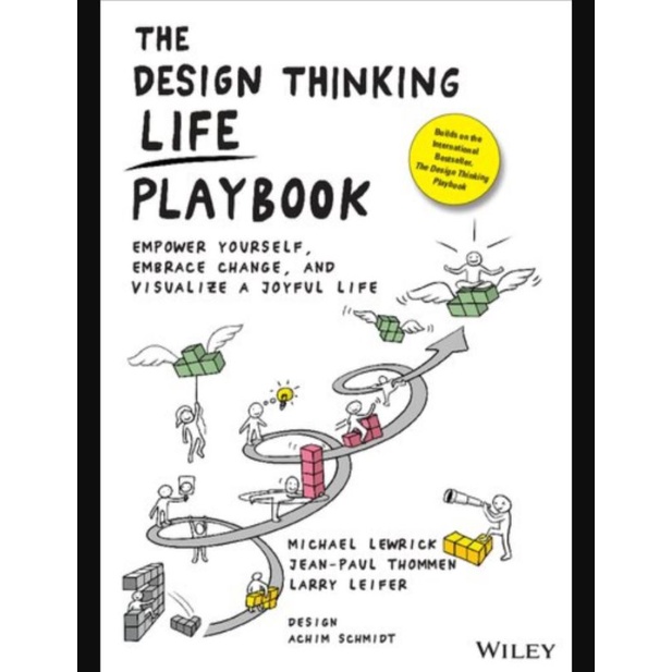 The Design Thinking Life Playbook: Empower Yourself, Embrace Change, และการมองเห็นชีวิตที่สนุกสนาน
M