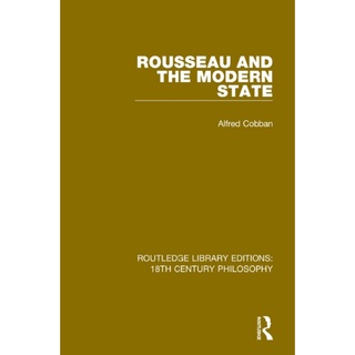 ROUSSEAU AND THE MODERN STATE