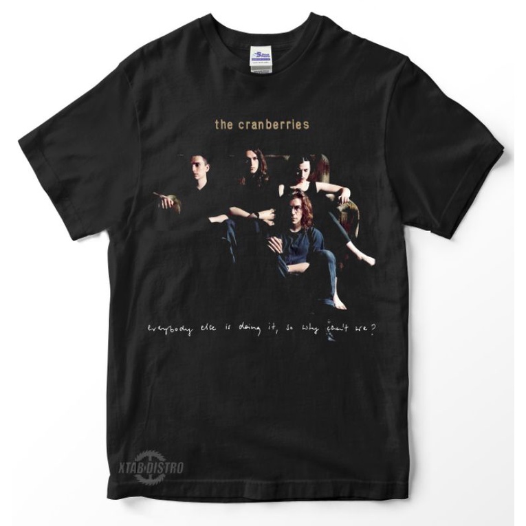 เสื้อยืดผ้าฝ้ายเสื้อยืด พิมพ์ลาย the cranberries EVERYBODY ELSE DOING IT WHY DON'T WE Premium สไตล์ว