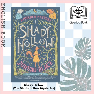 [Querida] หนังสือภาษาอังกฤษ Shady Hollow (The Shady Hollow Mysteries) by Juneau Black