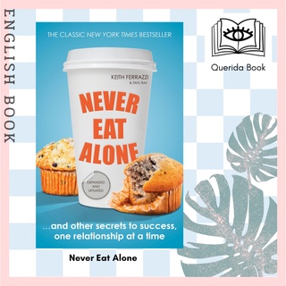 [Querida] หนังสือภาษาอังกฤษ Never Eat Alone : And Other Secrets to Success, One Relationship at a Time