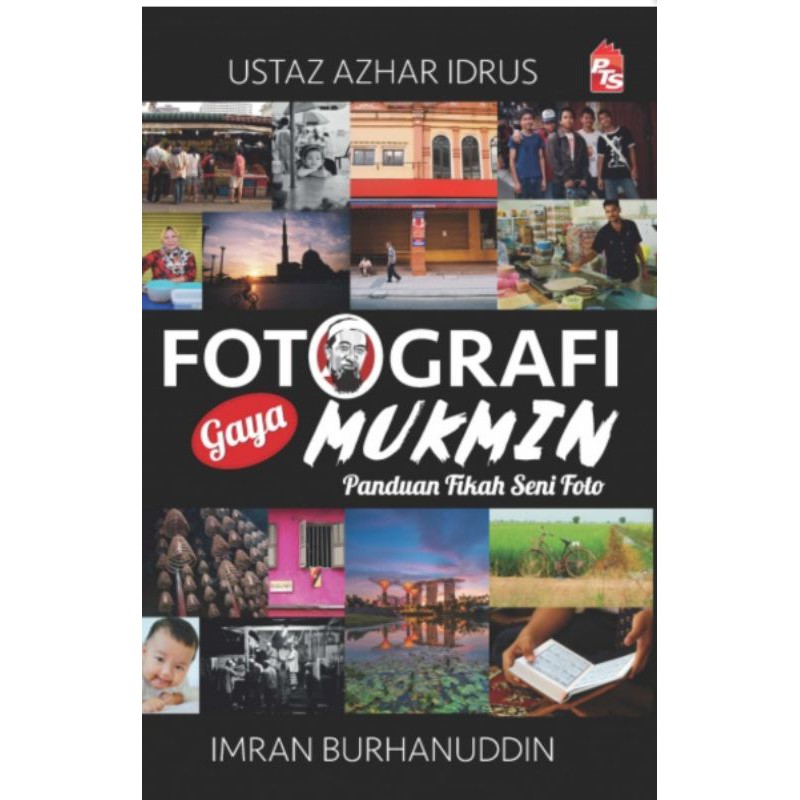 การถ่ายภาพสไตล์เชื่อโดย Ustaz Azhar Idrus