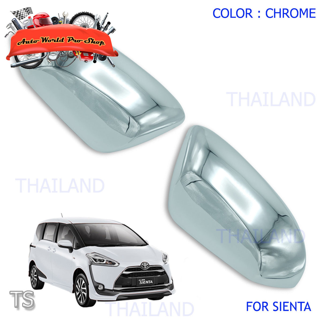 ครอบกระจกมองข้าง Toyota Toyota Sienta 2017-2018 โคมเมี่ยม จำนวน 2 ชิ้น