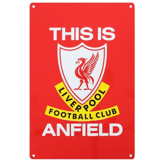 ป้ายโลหะ Lfc This Is Anfield ขนาด 20x30 ซม.