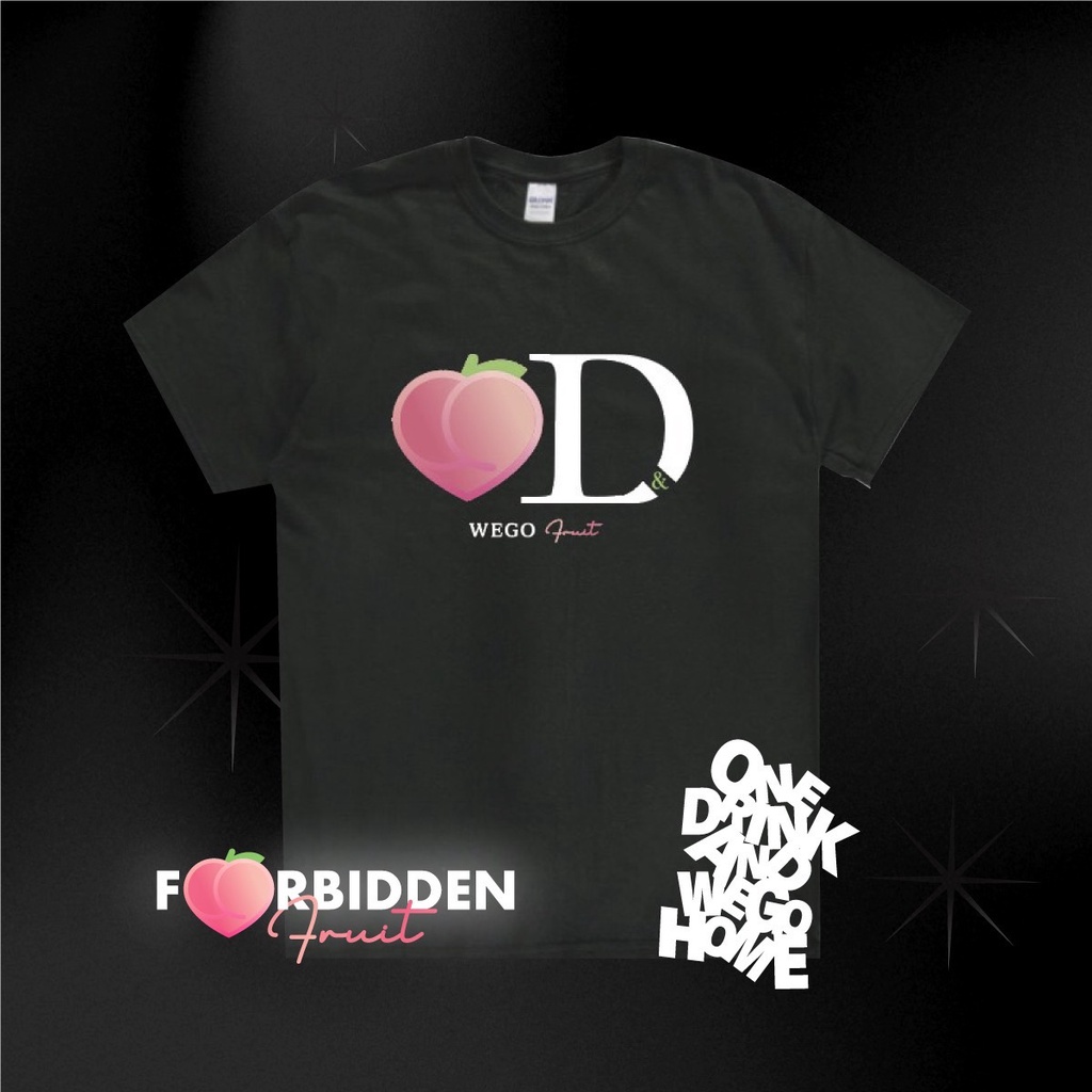 T-Shirt Forbidden Fruit X One drink and we go home” limited edition
