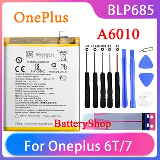 OriginaI แบตเตอรี่ OnePlus 6T A6010 OnePlus 7 Battery BLP685 3700mAh รับประกัน 3 เดือน