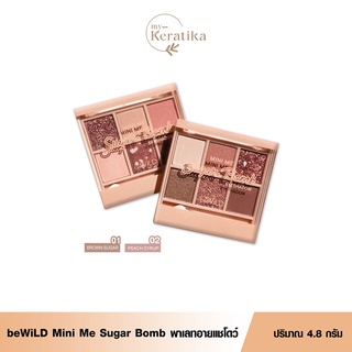 ♦️ของแท้·พร้อมส่ง♦️ beWiLD Sugar Bomb Eyeshadow พาเลตต์อายแชโดว์ สำหรับแต่งหน้า อายแชร์โดว์ อายแชวโดว์ ประกายชิมเมอร์