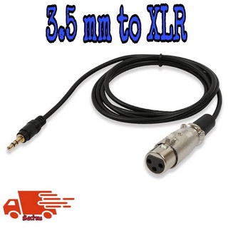 สายไมค์ 3.5SP to XLR Female 1.5/3/5M