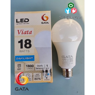 หลอดไฟ LED BULB GATA 18W ขั้ว E-27 1600LUMEN แสงขาว DAYLIGHT ป้องกัน 2 ชั้น กันไฟตกและไฟกระชาก 1 KV