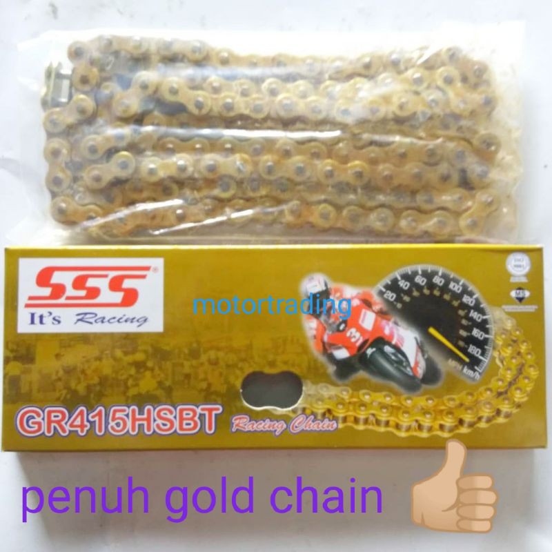 SSS 415 RACING CHAIN (PENUH GOLD) GR415HSBT