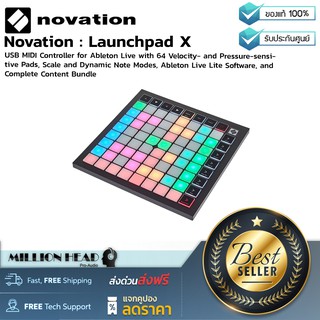 Novation : Launchpad X By Millionhead (ตัวควบคุม USB MIDI สำหรับ Ableton Live พร้อมด้วยแพต 64 แพต ไวต่อแรงกด)