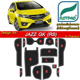 SLOTPAD ที่รองวางแก้ว HONDA JAZZ GK RS ออกแบบเองจากรถเมืองไทยพวงมาลัยขวา แผ่นรองหลุม ยางรองหลุม แผ่นยางรองหลุม SLOT PAD