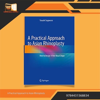 A Practical Approach to Asian Rhinoplasty