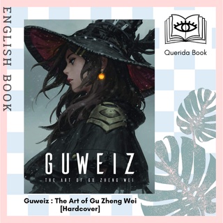 [Querida] Guweiz : The Art of Gu Zheng Wei [Hardcover] by Zheng Wei Gu Edited by  Publishing 3dtotal