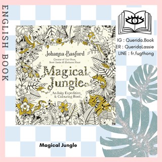 [Querida] หนังสือระบายสี Magical Jungle : An Inky Expedition &amp; Colouring Book by Johanna Basford