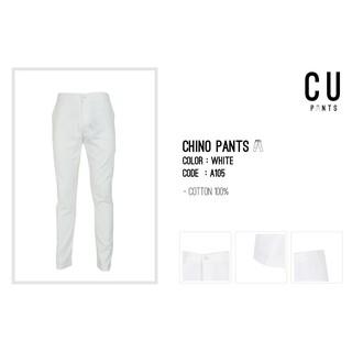 กางเกงขายาว Chino pants ชิโน่ ทรงกระบอกเล็ก : White : CU PANTS