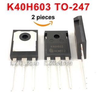 2pcs K40H603 ทรานซิสเตอร์ K40H603 To - 247 Ikw40N60H3 To247 Ikw 40 N 603 600 V 40A Igbt 2 ชิ้น