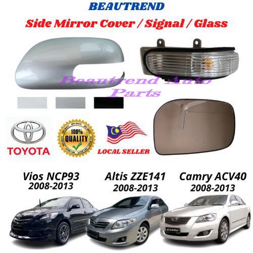 ฝาครอบกระจกมองข้าง สําหรับ Toyota Vios NCP93 Altis ZZE141 Camry ACV40 ปี 2008 2009 2010 2011 2012 2013 Cermin