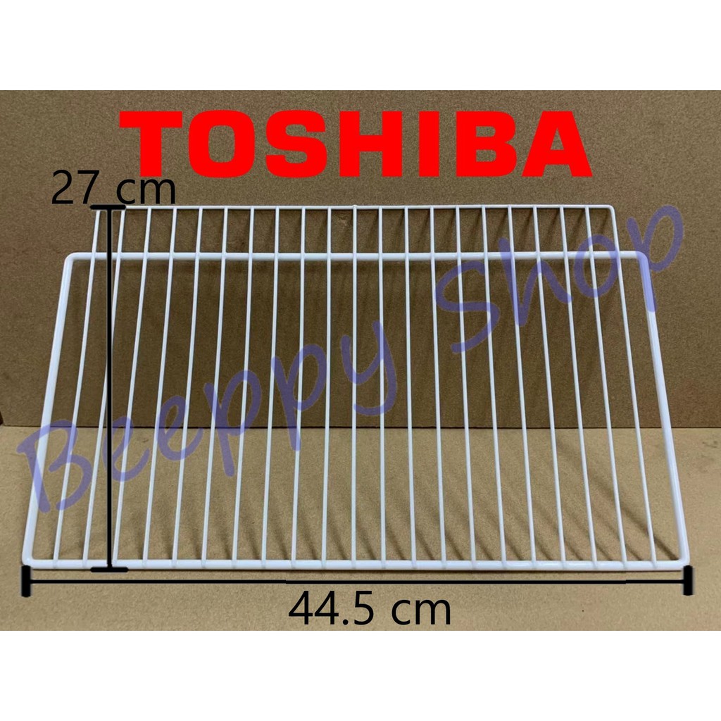 ชั้นวางของ Toshiba รุ่น GR-A16Y/A1651-A1654/B143Z/B151Z/B171Z/B172Z/B173ZB174Z/B175Z/B177T/B183Z/B187T/B191Z