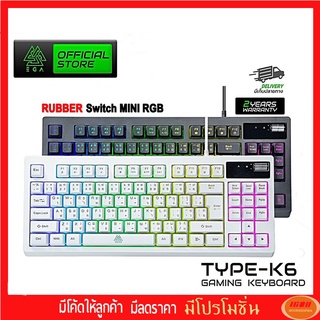 ✨1แถม1✨EGA Type K6 TKL 80% Keyboard USB คีบอร์ดเกมมิ่ง ไฟ Mini RGB (คีบอร์ดภาษาไทย) ประกันศูนย์ 2 ปี