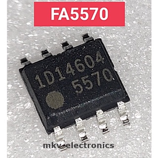 (1ตัว) FA5570 , 5570 , SOP-8 (รหัสสินค้า M02860)