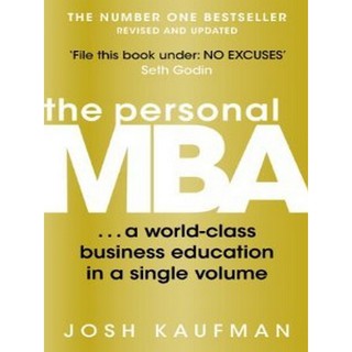 หนังสือภาษาอังกฤษ PERSONAL MBA, THE: A WORLD-CLASS BUSINESS EDUCATION IN A SINGLE VOLUME มือหนึ่ง