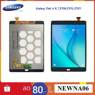 จอ LCD.Samsung Galaxy Tab A 9.7 T550,T551,T555 +ทัชสกรีน