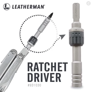 Leatherman Ratchet Driver ตัวเสริมอุปกรณ์ Leatherman Tools สำหรับช่วยให้ขันสกรูและน๊อตได้สะดวกขึ้น