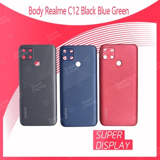 Realme C12 อะไหล่บอดี้ เคสกลางพร้อมฝาหลัง Body For  Realme C12 Super Display