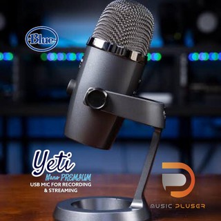 ไมค์ Usb Condenser BLUE Yeti Nano PREMIUM USB MIC FOR RECORDING &amp; STREAMING สามารถปรับเปลี่ยนรูปแบบการรับเสียงได้ 2 แบบ