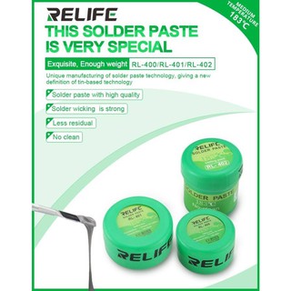 ตะกั่วเหลว RELIFE Solder Paste รุ่น RL-400 / RL-401 / RL-402