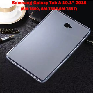 เคส TPU นิ่ม สําหรับ Samsung Galaxy Tab A 10.1 นิ้ว 2016 jelly case A6 10.1 SM-T580 SM-T585 SM-T587