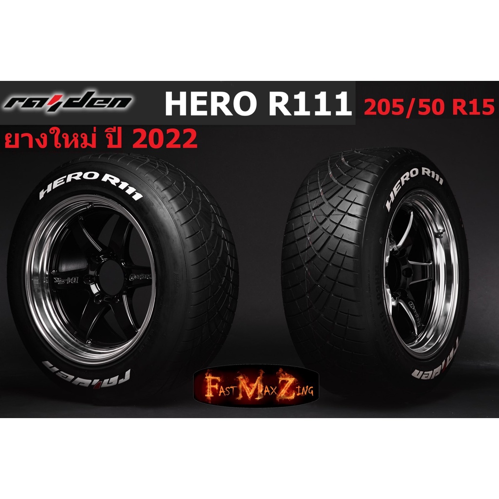 ยางปี 2022 Raident Hero R111 205/50 R15 ยางซิ่ง ฟร้อน ด้านขวา