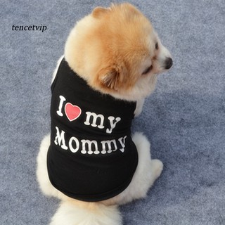 〖Vip`〗เสื้อกั๊กแขนกุด ผ้าฝ้าย ลาย I Love My Daddy Mommy ขนาดเล็ก สําหรับสัตว์เลี้ยง สุนัข