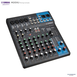 เครื่องผสมสัญญาณเสียง มิกเซอร์ YAMAHA MG10XU 10-Input Mixer with USB and FX