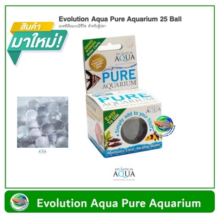 Evolution Aqua Pure Aquarium 25 balls (ไซส์กลาง) แบคทีเรียแบบมีชีวิต สำหรับตู้ปลา