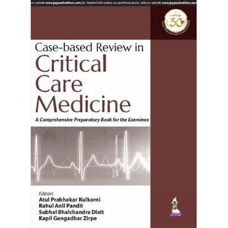 Case-Based Review in Critical Care Medicine: A Comprehensive Preparatory Book for the Examinee, 1ed - ISBN : 97893889585