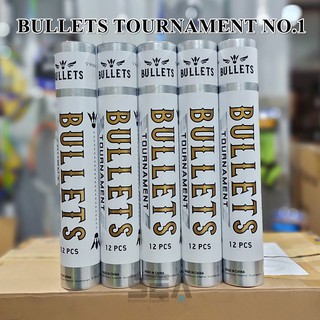 BULLETS  ลูกแบดมินตัน รุ่น TOUR NO.1 ของแท้ 100% สปีด 75 และ 76 เกรดแข่งขัน-ตีเกมส์ คุณภาพดีเทียบเท่าแบรนด์ดัง