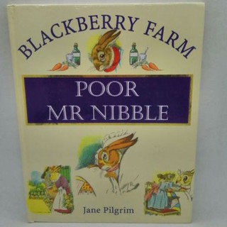 Poor Mr Nibble blackberry farm​ by Jane Pilgrim - A