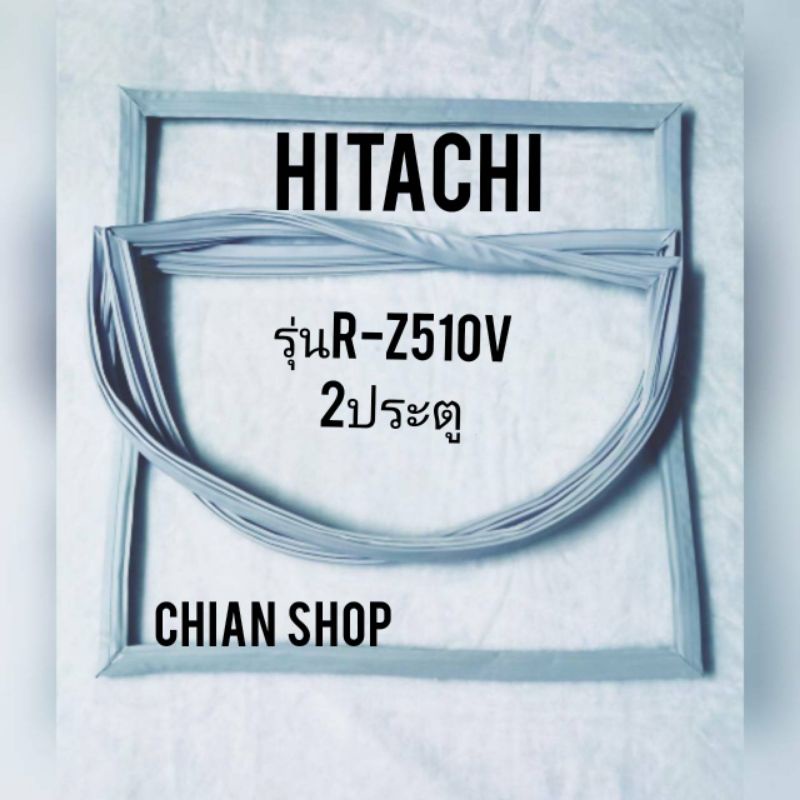 Hitachi รุ่นR-Z510V  2ประตู
