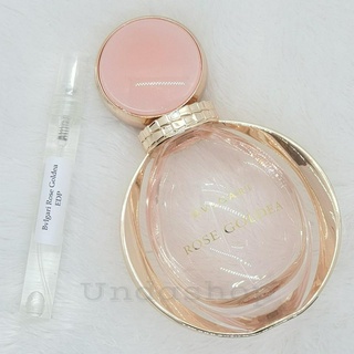 น้ำหอมแท้แบ่งขาย  บูการี่  Rose Goldea EDP น้ำหอมแท้ 100%